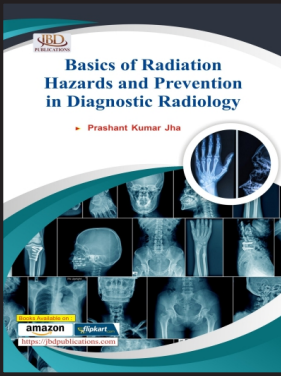 Basics of Radiation, Hazards and Prevention In Diagnostic Radiology
